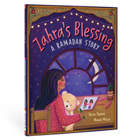 Zahra's Blessing: A Ramadan Story by Shirin Shamsi