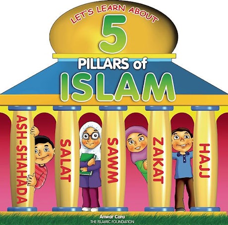 5 Pillars of Islam by Anwar Cara