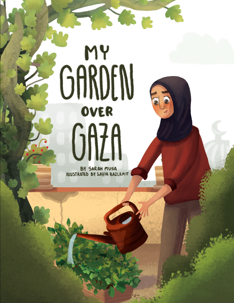 My Garden over Gaza by Sarah Musa