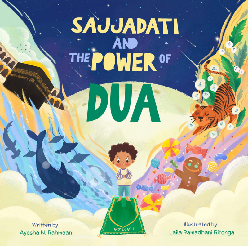 Sajjadati and the Power of Dua by Ayesha Rahmaan