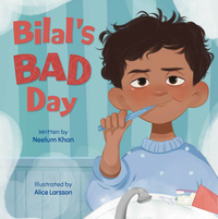 Bilal's Bad Day by Neelum Khan