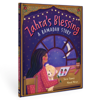 Zahra's Blessing: A Ramadan Story by Shirin Shamsi