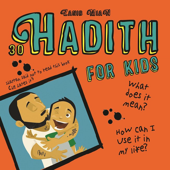 30 Hadith for Kids by by Zanib Mian