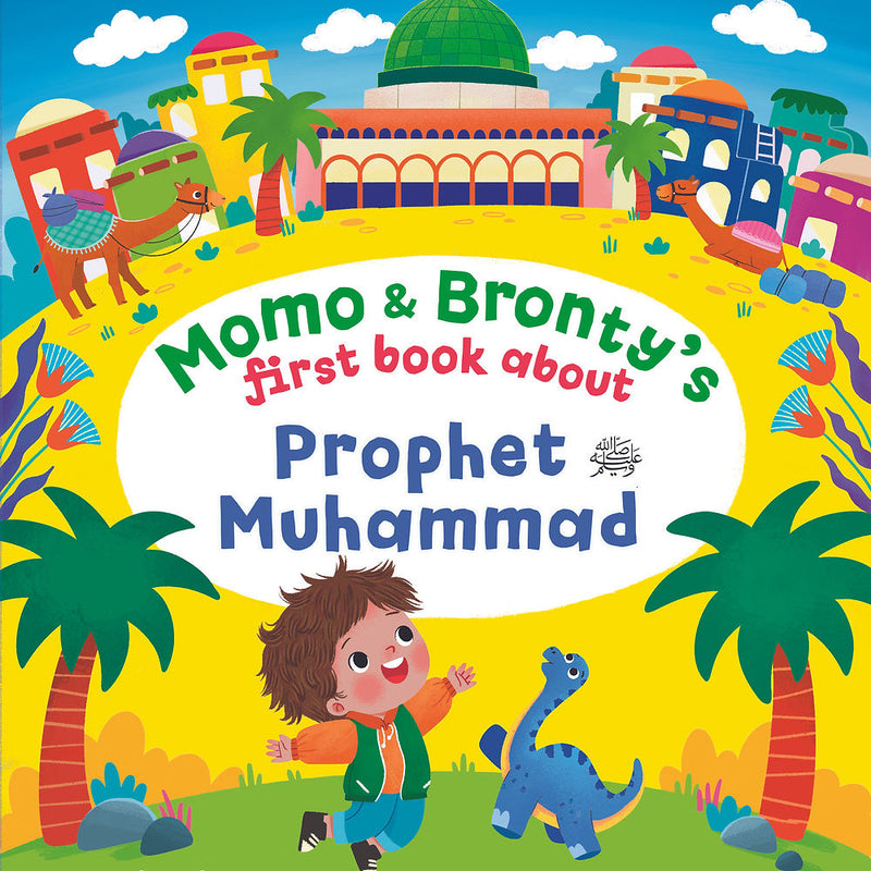 Momo & Bonty's First Book about Prophet Muhammad by Zanib Mian