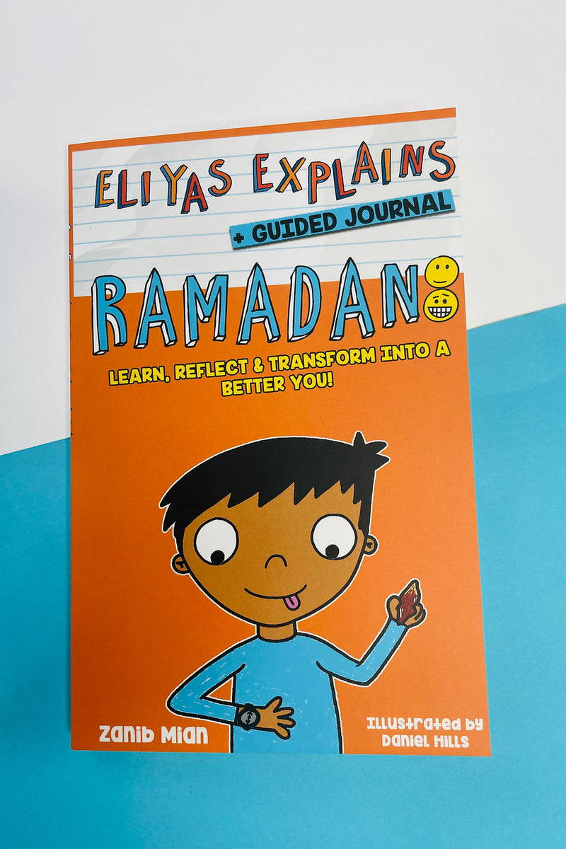 Eliyas Explains Ramadan by Zanib Mian